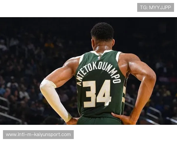 字母哥伤停风波：雄鹿战力骤降谁来挑大梁